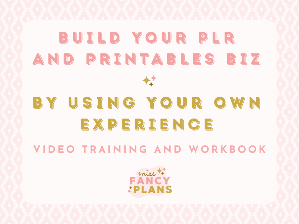 Mockup for Build Your PLR and Printables Biz By Using Your Own Experience course, which includes video training and workbook